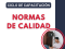 CICLO DE CAPACITACIÓN  NORMAS DE CALIDAD